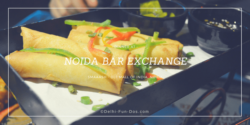 Dinner at Noida Bar Exchange