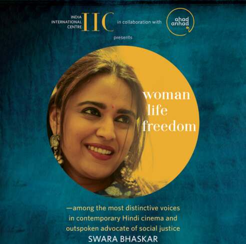 Woman | Life | Freedom: Swara Bhasker in Conversation